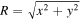 $R=\sqrt{{x}^{2}+{y}^{2}}$