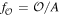 ${f}_{{ \mathcal O }}={ \mathcal O }/A$