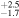 ${}_{-1.7}^{+2.5}$