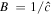 $B\,=1/\hat{c}$