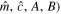 $\hat{m},\hat{c},A,B)$
