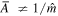 $\mathop{A}\limits^{\unicode{773}}\,\ne 1/\hat{m}$