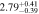 $2.7{9}_{-0.39}^{+0.41}$