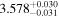 $3.57{8}_{-0.031}^{+0.030}$