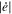 $| \dot{e}| $