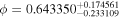 $\phi =0.64335{0}_{-0.233109}^{+0.174561}$