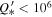 ${Q}_{* }^{{\prime} }\lt {10}^{6}$
