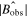 $| \hat{{B}_{\mathrm{obs}}}| $