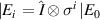 $\left| {{E_i}} \right. = \hat{I} \otimes {\sigma ^i}\left| {{E_0}} \right.$