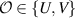 $\mathcal{O}\in \{U,V\}$