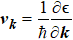 ${{\boldsymbol{v}}}_{{\boldsymbol{k}}}=\displaystyle \frac{1}{\hslash }\displaystyle \frac{\partial \epsilon }{\partial {\boldsymbol{k}}}$