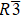 $R\bar{3}$