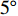 $ 5^{\circ} $