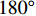 $ 180^{\circ} $