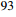 $ ^{93} $