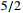 $ _{5/2} $