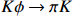 $ K\phi\to\pi K $