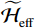 $ \widetilde{\cal H}^{}_{\rm eff} $
