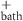 $^{+}_\mathrm{bath}$
