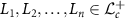 $L_1, L_2, \ldots, L_n\in\mathcal_c^+$