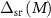 $}_}}}\left( M \right)$