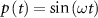 $p\left( t \right) = }\left(  \right)$