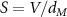 $S = V/$