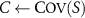 $C \leftarrow \textrm}(S)$