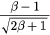 $\frac{\beta -1}{\sqrt{2\beta +1}}$