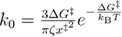 ${{k}_{{\rm 0}}}=\frac{3\Delta {{G}^{{\ddagger}}}}{\pi \zeta {{x}^{{\ddagger ^{2}}}}}{{e}^{-\frac{\Delta {{G}^{{\ddagger}}}}{{{k}_{{\rm B}}}T}}}$