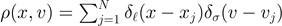 $\rho (x,v)={\sum }_{j=1}^{N}\;{\delta }_{\ell }(x-{x}_{j}){\delta }_{\sigma }(v-{v}_{j})$