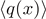 $\left\langle q(x)\right\rangle $