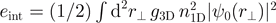 ${e}_{\text{int}}=(1/2)\int {\mathrm{d}}^{2}{r}_{\perp }\enspace {g}_{3\text{D}}\enspace {n}_{1\text{D}}^{2}\vert {\psi }_{0}({r}_{\perp }){\vert }^{2}$