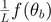 $\frac{1}{L}f\enspace ({\theta }_{b})$