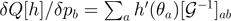 $\delta Q[h]/\delta {p}_{b}={\sum }_{a}\;{h}^{\prime }({\theta }_{a}){[{\mathcal{G}}^{-1}]}_{ab}$