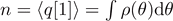 $n=\left\langle q[1]\right\rangle =\int \rho (\theta )\mathrm{d}\theta $