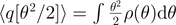 $\left\langle q[{\theta }^{2}/2]\right\rangle =\int \frac{{\theta }^{2}}{2}\rho (\theta )\mathrm{d}\theta $
