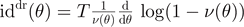 ${\mathrm{i}\mathrm{d}}^{\mathrm{d}\mathrm{r}}(\theta )=T\frac{1}{\nu (\theta )}\frac{\mathrm{d}}{\mathrm{d}\theta }\enspace \mathrm{log}(1-\nu (\theta ))$