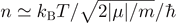 $n\simeq {k}_{\text{B}}T/\sqrt{2\vert \mu \vert /m}/\hslash $