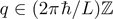 $q\in (2\pi \hslash /L)\mathbb{Z}$