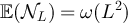 $\mathbb{E}(\mathcal{N}_L) = \omega(L^2)$