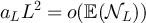 $a_L L^2 = o(\mathbb{E}(\mathcal{N}_L))$