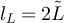 $l_L = 2\tilde{L}$