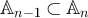 $\mathbb{A}_{n-1} \subset \mathbb{A}_n$