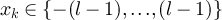 $x_k \in \{-(l-1),{\ldots},(l-1)\}$