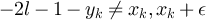 $-2l-1-y_k\neq x_k,x_k+\epsilon$