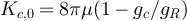 $K_{c,0} = 8\pi \mu(1 - g_c/g_R)$