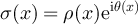 $\sigma(x) = \rho(x)\textrm{e}^{\textrm{i}\theta(x)}$