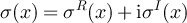 $\sigma(x) = \sigma^R(x) + {\textrm{i}} \sigma^I(x)$