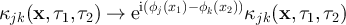 $\kappa_{jk}(\textbf{x},\tau_1,\tau_2) \rightarrow \textrm{e}^{{\textrm{i}}(\phi_j(x_1) - \phi_k(x_2))}\kappa_{jk}(\textbf{x},\tau_1,\tau_2)$